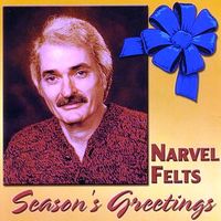 Narvel Felts - Season's Greetings